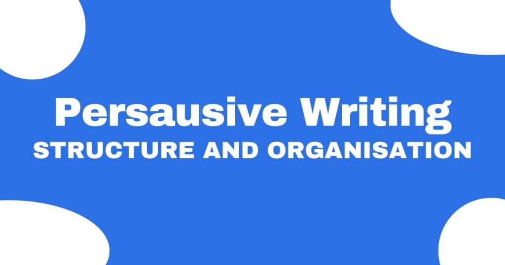 Persuasive Writing Structure And Organisation Stray Mum