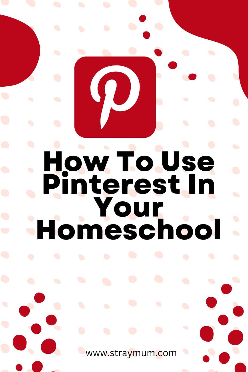 Unlock Pinterest S Potential For Your Homeschooling Success Stray Mum   How To Use Pinterest In Your Homeschool Min 