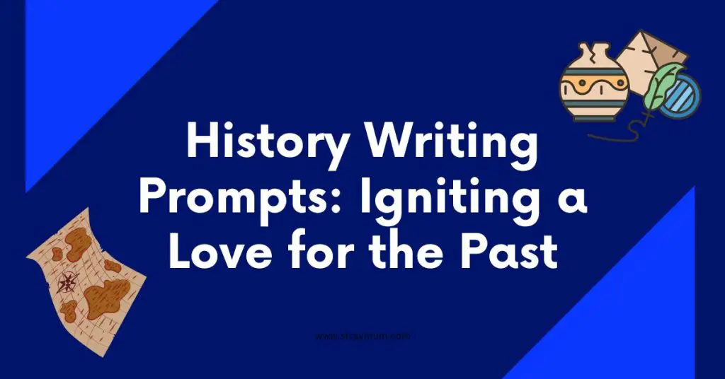History Writing Prompts