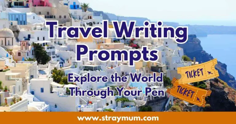 Travel Writing Prompts: Explore the World Through Your Pen