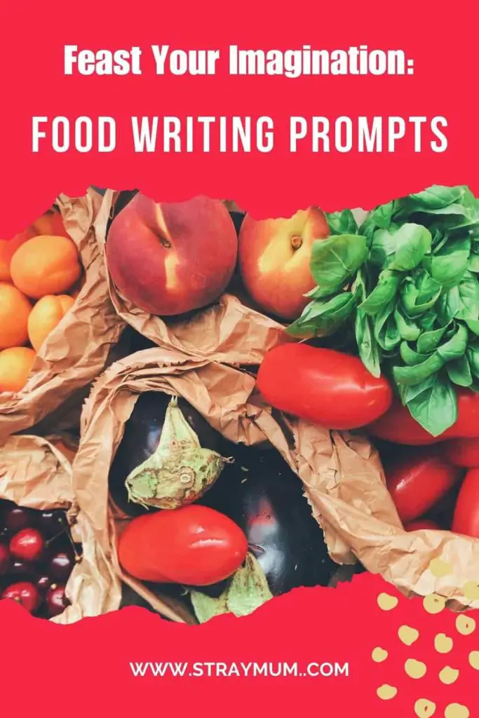 Pin for Pinterest of food for the post Food Writing Prompts