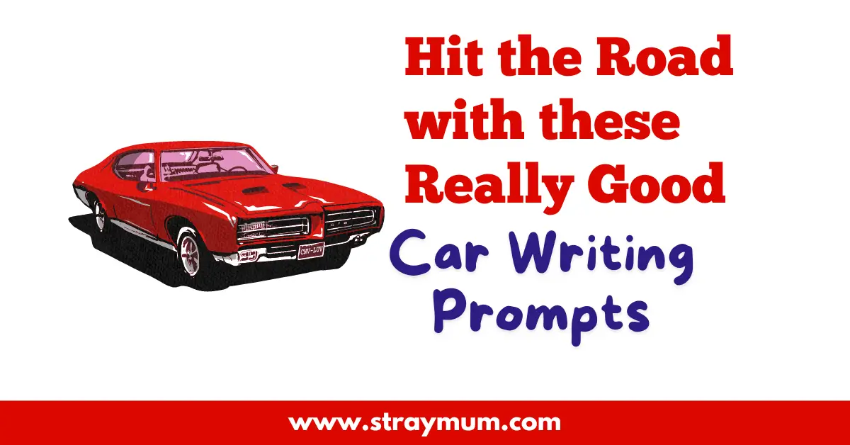 Car Writing Prompts