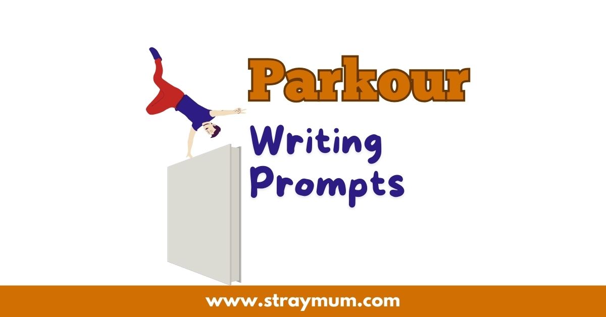 Parkour Writing Prompts