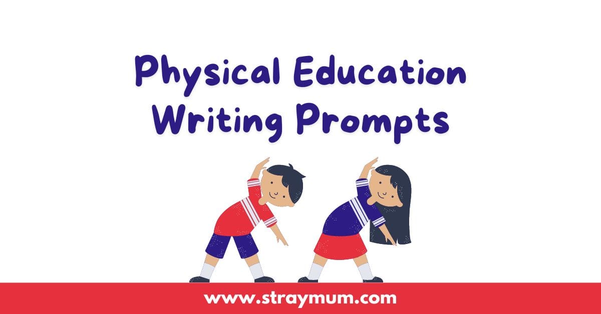 Physical Education Writing Prompts with a boy and girl doing physical exercise