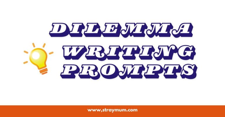 Dilemma Writing Prompts:  The Heart of Conflict