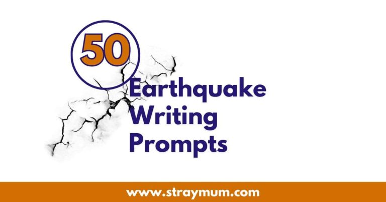 50 Engaging Earthquake Writing Prompts for Students