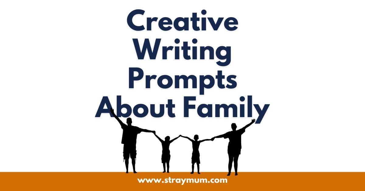 Creative Writing Prompts about Family with a picture of a family