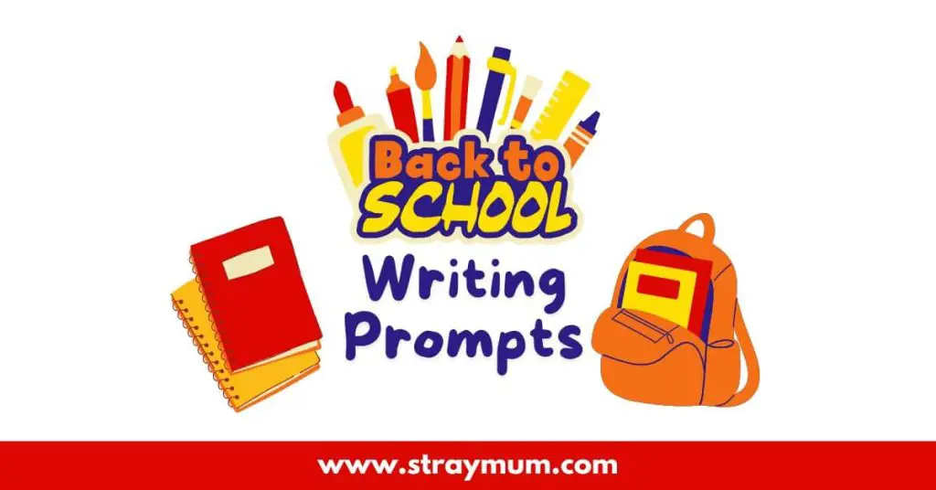 Back to School Writing Prompts for Kids - Stray Mum