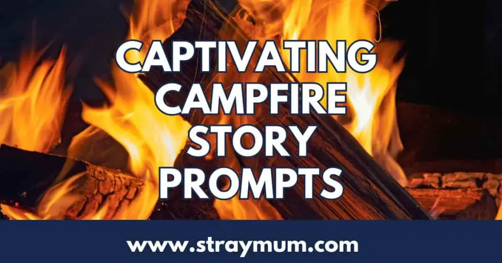 Campfire story prompts with a picture of a campfire