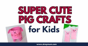 Super Cute Pig Crafts for Kids