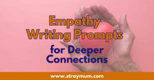 Empathy writing prompts with a photo of hands holding a love heart